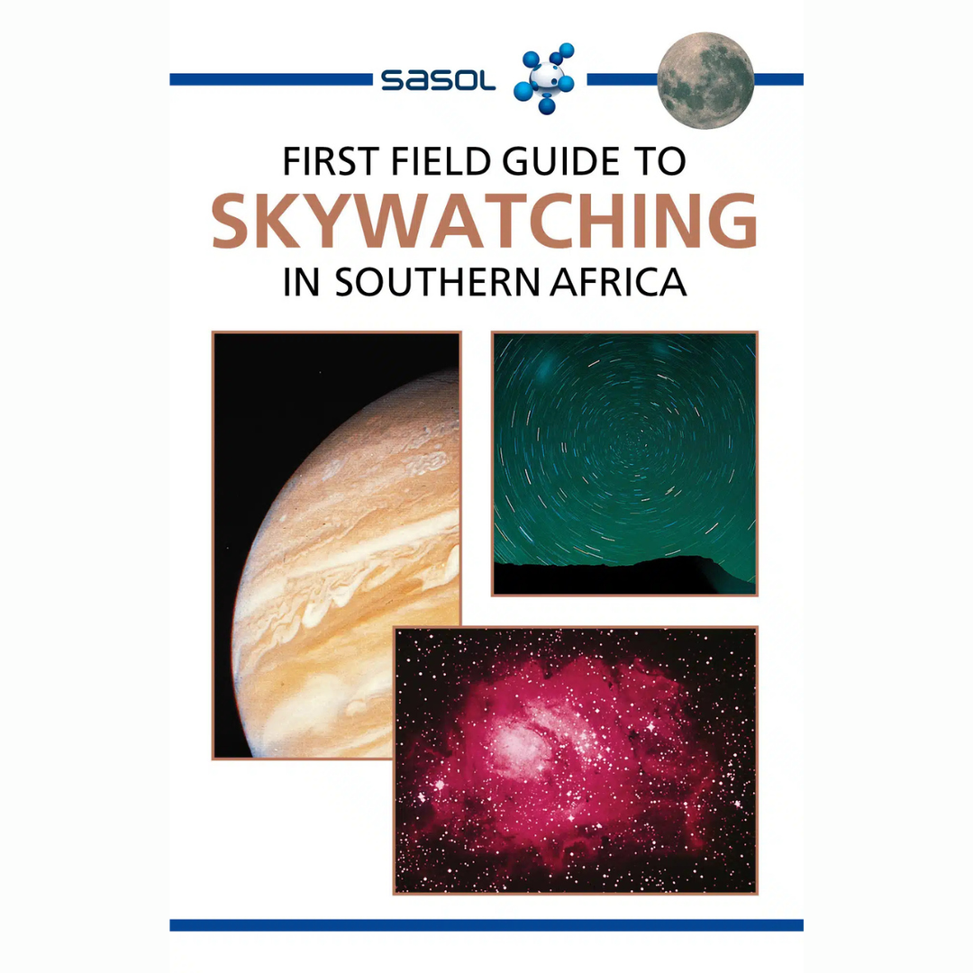 First Field Guide to Skywatching In Southern Africa cover